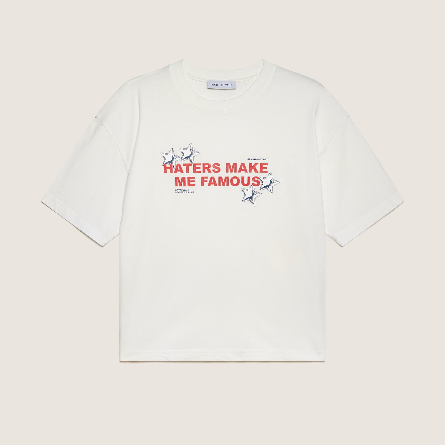 T-Shirt - "Haters make me famous"